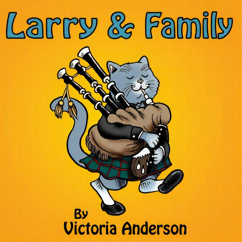 Larry & Family, De Anderson, Victoria. Editorial Createspace, Tapa Blanda En Inglés