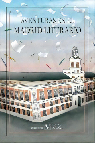 Aventuras En El Madrid Literario, De No Tiene Apellidos, Anonimo. Editorial Verbum, Tapa Blanda En Español