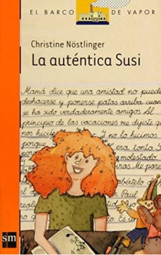Autentica Susi, La, De Nöstlinger, Christine. Editorial Sm España, Tapa Tapa Blanda En Español