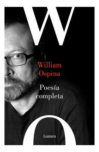 Poesía Completa. William Ospina