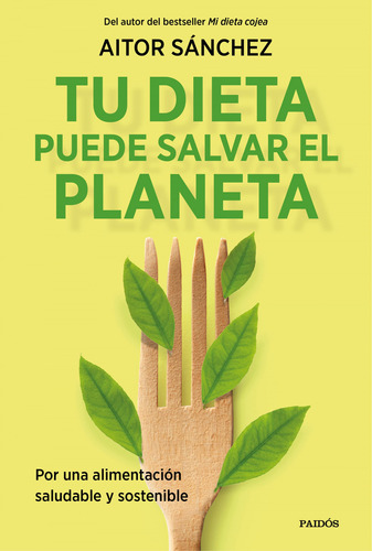 Tu Dieta Puede Salvar El Planeta - Sanchez Garcia Aitor