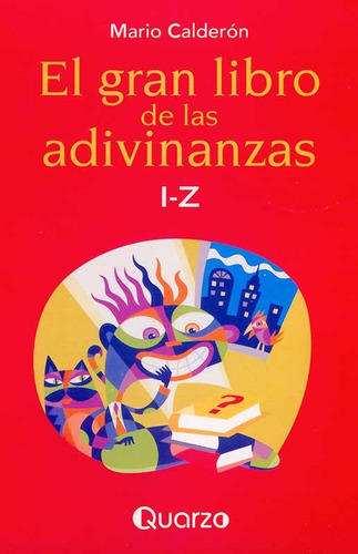 El Gran Libro De Las Adivinanzas I-z - Calderon, Mario