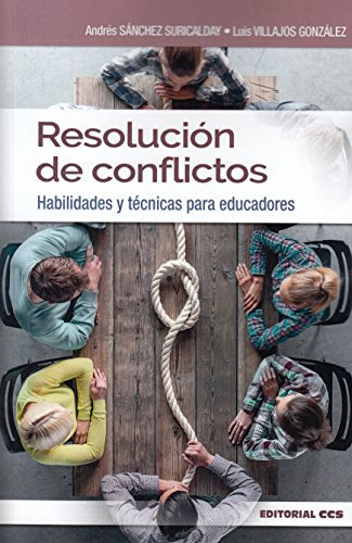 Resolucion De Conflictos: Habilidades Y Tecnicas Para Educad