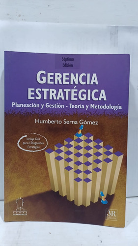 Gerencia Estrategica Planeacion Y Gestion Teoria Y Metodolog