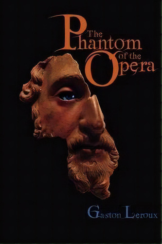 The Phantom Of The Opera, De Gastón Leroux. Editorial Editorium, Tapa Blanda En Inglés