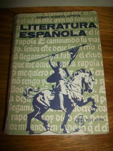 Literatura Española.loprete. Editorial Plus Ultra