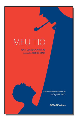 Libro Meu Tio De Carriere Jean-claude Sesi - Sp