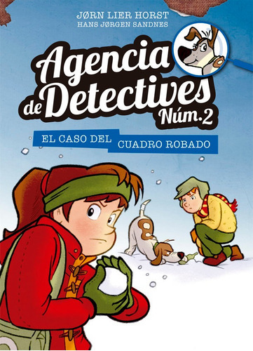 Agencia de Detectives Núm. 2 - 4. El caso del cuadro robado, de HORST, JORN LIER. Editorial La Galera, SAU, tapa dura en español