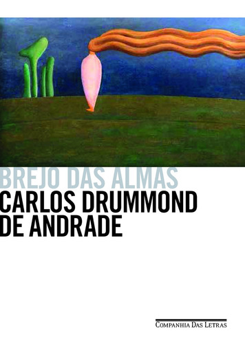 Brejo das almas, de Andrade, Carlos Drummond de. Editora Schwarcz SA, capa mole em português, 2013