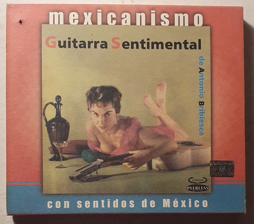 Cd Antonio Bribiesca + Mexicanismo + Guitarra Sentimental