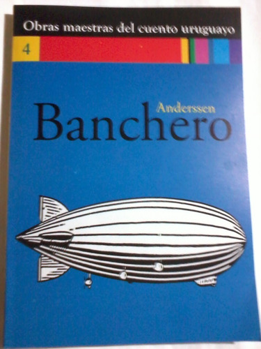Obras Maestras Del Cuento Uruguayo - Anderssen Banchero