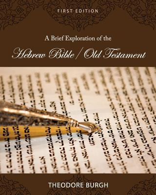 Libro A Brief Exploration Of The Hebrew Bible/old Testame...