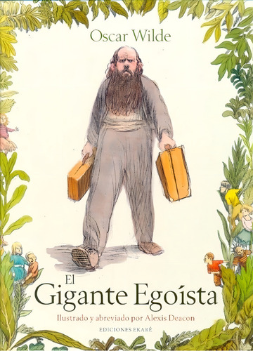 El Gigante Egoísta de Oscar Wilde Editorial Ekare Tapa Dura