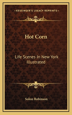 Libro Hot Corn: Life Scenes In New York Illustrated: Incl...