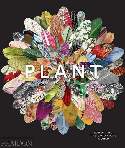 Libro Plant: Exploring The Botanical World Nuevo Envíogratis