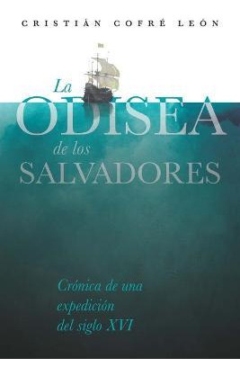 Libro La Odisea De Los Salvadores : Cronica De Una Expedi...