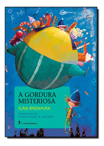 A Gordura Misteriosa, De Ilan Brenman. Editora Wmf Martins Fontes Em Português