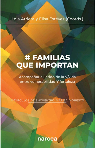 # Familias Que Importan (ii Círculos De Encuentro Marisa Mor