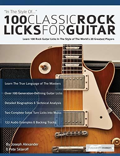 Book : 100 Classic Rock Licks For Guitar Learn 100 Rock...