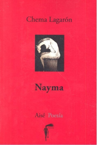 Nayma, De Lagarón Cabello, Chema. Editorial Karima Editora, Tapa Blanda En Español