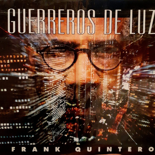 Cd De Frank Quintero, Guerreros De Luz