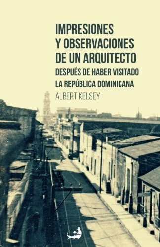 Libro : Impresiones Y Observaciones De Un Arquitecto Despue