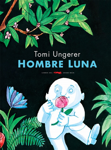 Hombre Luna (rustica) Novedad - Tomy Ungerer
