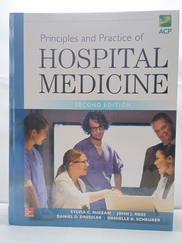 Principles And Practice Of Hospital Medicine, Second Edition