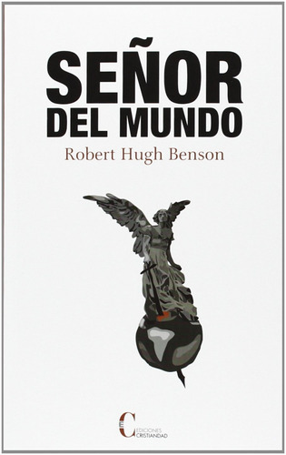 Libro Senor Del Mundo - Benson, Robert Hugh