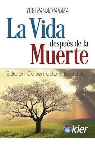 Libro La Vida Despues De La Muerte De Yogi Ramacharaka