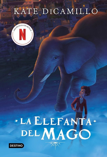 La Elefanta Del Mago, De Dicamillo, Kate. Editorial Destino Infantil & Juvenil, Tapa Dura En Español