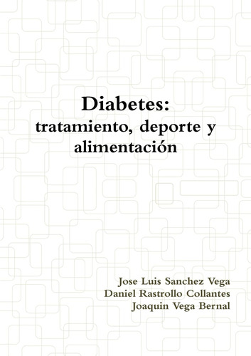 Libro: Diabetes: Tratamiento, Deporte Y Alimentación (spanis