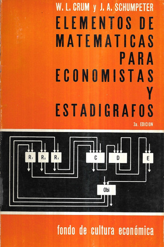 Elementos Matemáticas Para Economistas Y Estadigrafos / Crum