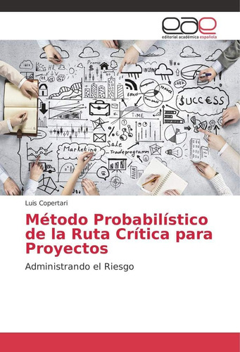 Libro: Método Probabilístico De La Ruta Crítica Para Proyect