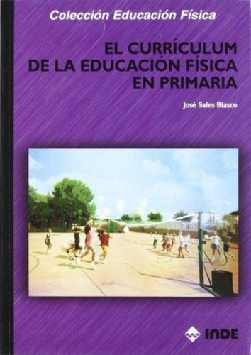 El Curriculum De La Educacion Fisica En Primaria