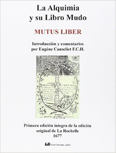 Alquimia Y Su Libro Mudo . Mutus Liber (nva.edicion)
