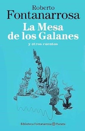 La Mesa De Los Galanes Y Otros Cuentos