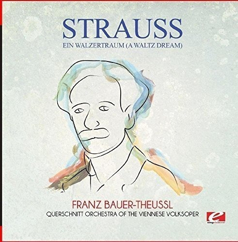 Cd Strauss Ein Walzertraum (a Waltz Dream) (digitally...