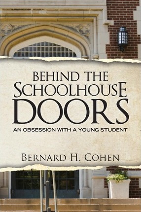 Libro Behind The Schoolhouse Doors - Bernard H Cohen