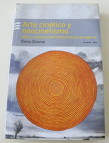 Arte Cinético Y Neocinetismo - Elena Oliveras