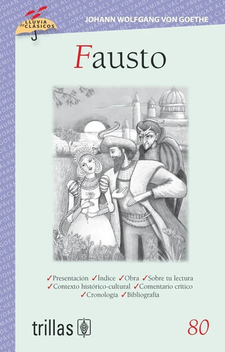 Fausto Volumen 80 Serie Lluvia De Clásicos, De Goethe, Johann Wolfgang Von Miranda, Catalina (adaptacion) Bana, Fernandez (ilustraciones)., Vol. 1. Editorial Trillas, Tapa Blanda En Español, 2016