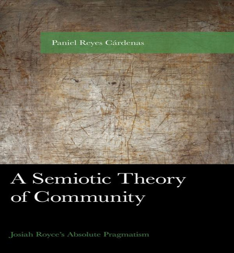A Semiotic Theory Of Community, De Paniel Reyes Cárdenas. Editorial Rlpg/galleys, Tapa Dura En Inglés
