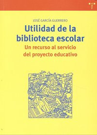 Utilidad De La Biblioteca Escolar (libro Original)