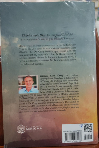 El Unico Sabio Dios: Compatibilidad Del Preconocimiento