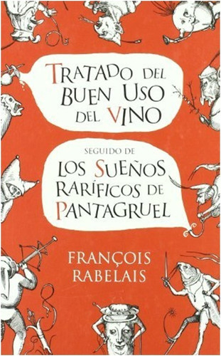 Tratado Del Buen Uso Del Vino  / F.   Rabelais