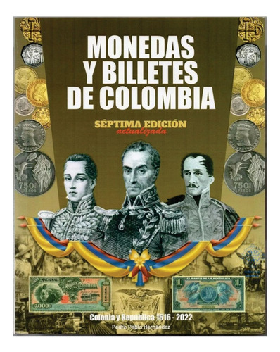 Catalogo Monedas Y Billetes De Colombia Ultima Edición Actua