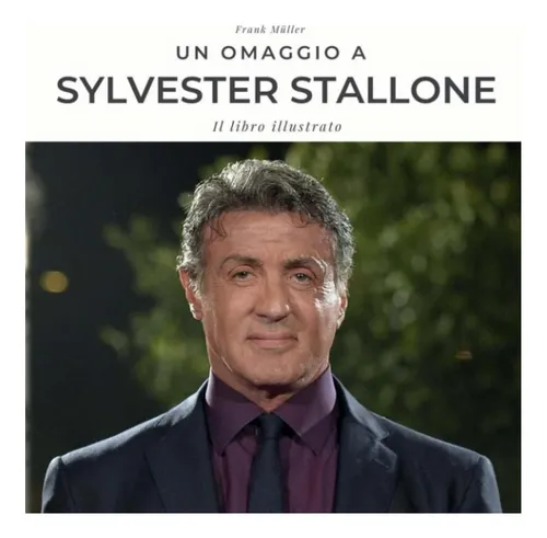 Libro: Un Homenaje A Sylvester Stallone: El Libro Ilustrado