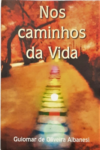 Livro Espirita - Nos Caminhos Da Vida + Simão Pedro
