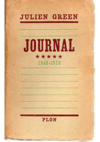 Journal 1946 - 1950 - Julien Green
