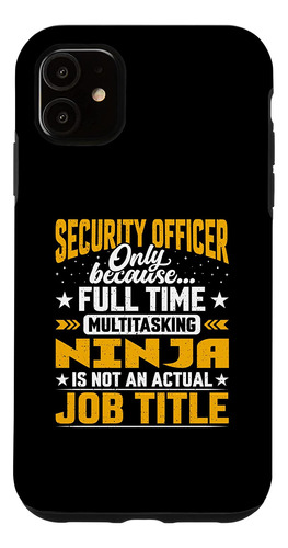 Título De Trabajo De Oficial De Seguridad Para iPhone 11 - F